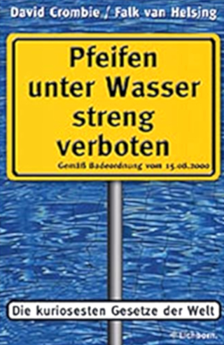 Pfeifen unter Wasser streng verboten*