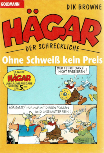 Hägar –  Der Schreckliche – Ohne Schweiß kein Preis – 10 Jahre Jubiläumsausgabe*