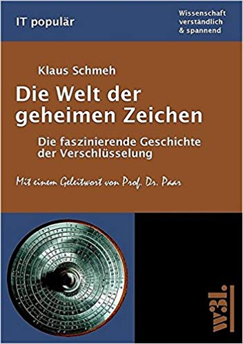 Die Welt der geheimen Zeichen – Die faszinierende Geschichte der Verschlüsselung*